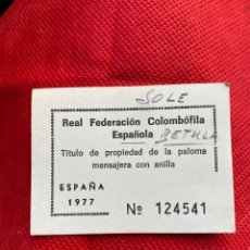Otros Artículos de Coleccionismo en Papel: TITULO DE PROPIEDAD DE PALOMA MENSAJERA. REAL ASOCIACIÓN ESPAÑOLA. COLOMBOFILIA. AÑO 1977