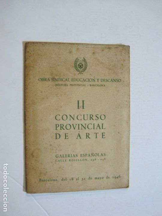 Collectionnisme Papier divers: OBRA SINDICAL EDUCACION Y DESCANSO-II CONCURSO PROVINCIAL DE ARTE-MAYO 1946-VER FOTOS-(K-1053)