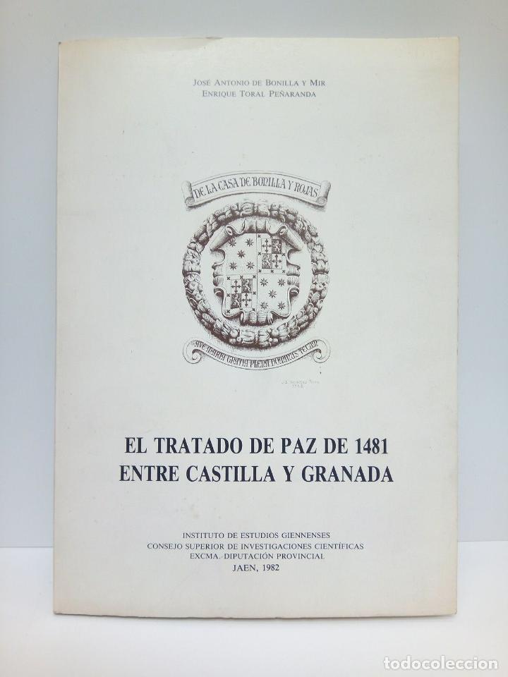 Altri oggetti di carta: BONILLA Y MIR, Jos&eacute; Antonio y Enrique Toral Pe&ntilde;aranda - El Tratado de Paz de 1481 entre Castilla y G