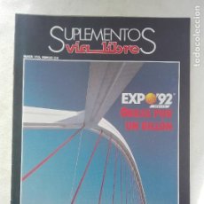 Otros Artículos de Coleccionismo en Papel: REVISTA SUPLEMENTOS VIA LIBRE 314 / 1990 - 16PG 50GR - TREN FERROCARRIL - EXPO 92 SEVILLA