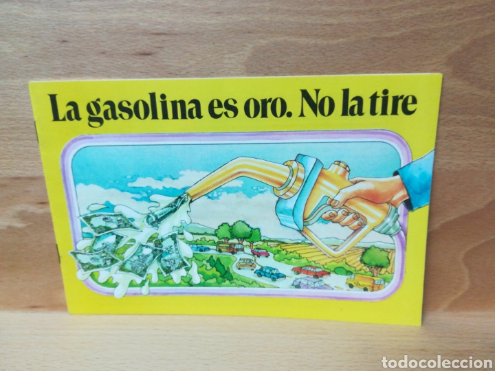 Otros art&iacute;culos de coleccionismo en papel: Folleto estatal. La gasolina es oro. No la tire