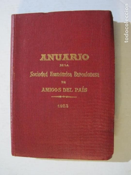 Collectionnisme Papier divers: ANUARIO SOCIEDAD ECONOMICA BARCELONESA-AMIGO DEL PAIS-A&Ntilde;O 1928-VER FOTOS-(K-1186)