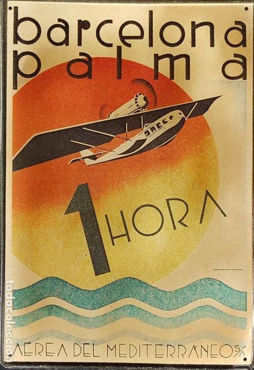 Outros artigos de papel: REPRODUCCION - CARTEL METALICO / CHAPA - BARCELONA PALMA 1 HORA - AEREA DEL MEDITERRANEO -