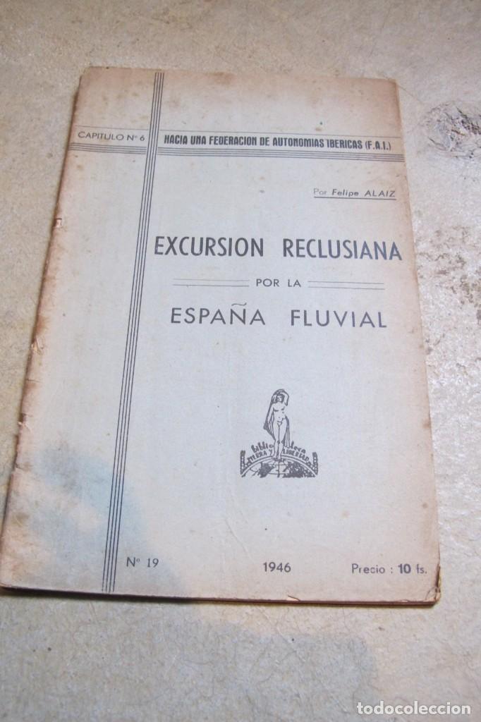 Sammelleidenschaft Andere Papierartikel: EXCURSION RECLUSIANA POR LA ESPA&Ntilde;A FLUVIAL. FELIPE ALAIZ. LIBRRITO PANFLETO ANARQUISMO FAI