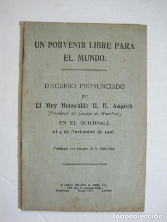 Outros artigos de papel: UN PORVENIR LIBRE PARA EL MUNDO-DISCURSO H.H. ASQUITH-NOVIEMBRE 1916-PUBLICACION-VER FOTOS-(K-1357)