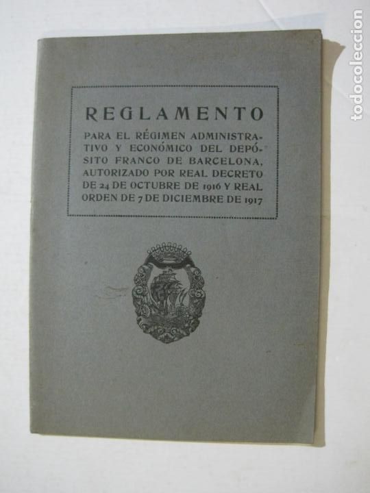 Otros art&iacute;culos de coleccionismo en papel: REGLAMENTO REGIMEN ADMINISTRATIVO ECONOMICO DEPOSITO FRANCO BARCELONA-A&Ntilde;O 1921-VER FOTOS-(K-1358)