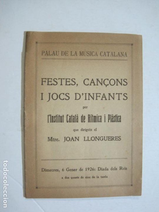 Outros artigos de papel: BARCELONA-PALAU DE LA MUSICA-FESTES CAN&Ccedil;ONS I JOCS INFANTS-PROGRAMA GENER 1926-VER FOTOS-(K-1365)
