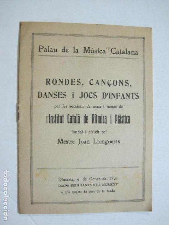 Outros artigos de papel: BARCELONA-PALAU DE LA MUSICA-RONDES CAN&Ccedil;ONS DANSES I JOCS-PROGRAMA GENER 1931-VER FOTOS-(K-1367)