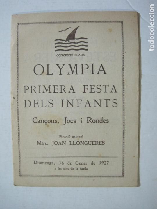Outros artigos de papel: BARCELONA-OLYMPIA PRIMERA FESTA DELS INFANTS-JOSEP CARNER-PROGRAMA GENER 1927-VER FOTOS-(K-1371)