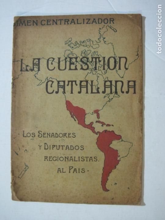 Otros art&iacute;culos de coleccionismo en papel: LA CUESTION CATALANA-LOS SENADORES Y DIPUTADOS REGIONALISTAS AL PAIS-A&Ntilde;O 1906-VER FOTOS-(K-1472)