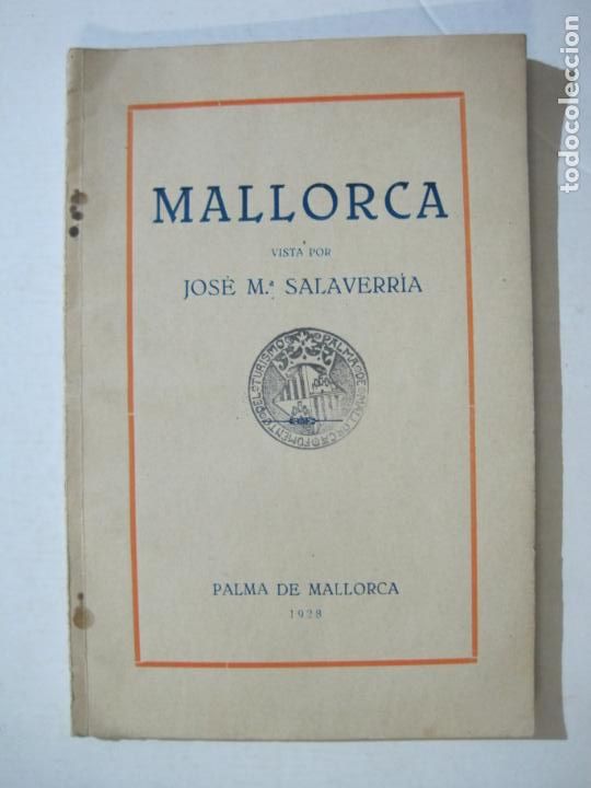 Otros art&iacute;culos de coleccionismo en papel: MALLORCA-VISTA POR JOSE M&ordf; SALAVERRIA-A&Ntilde;O 1928-PUBLICACION ANTIGUA-VER FOTOS-(K-1497)