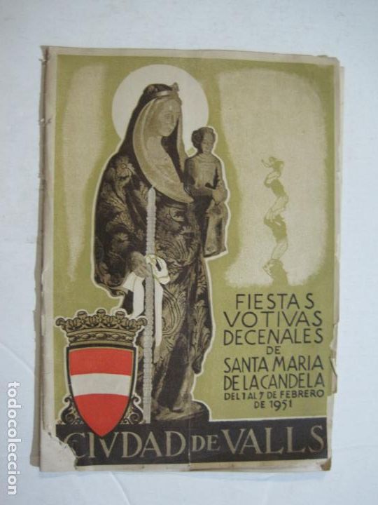Otros art&iacute;culos de coleccionismo en papel: VALLS-CIUDAD DE VALLS-FIESTAS VOTIVAS DECENALES DE SANTA MARIA DE LA CANDELA 1951-VER FOTOS-(K-1517)