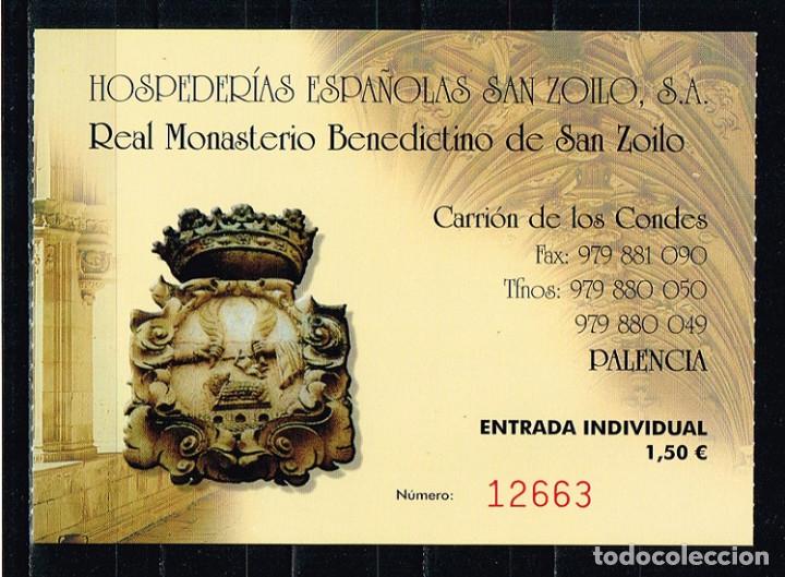 Otros art&iacute;culos de coleccionismo en papel: Entrada Real Monasterio Benedictino de San Zoilo, Carri&oacute;n de los Condes - Palencia