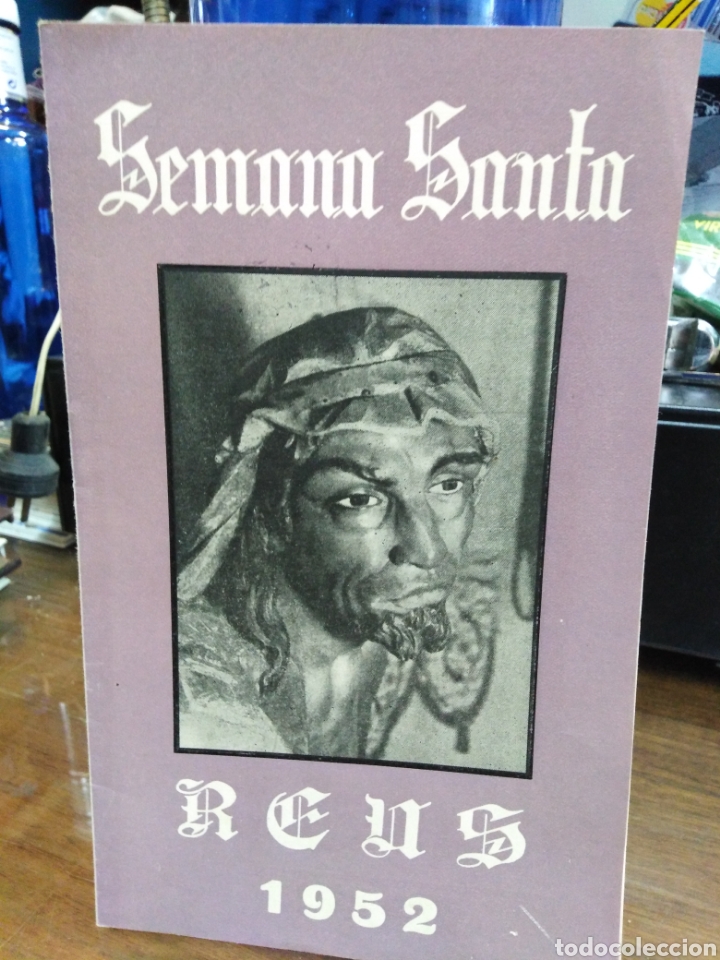 Otros Art&iacute;culos de Coleccionismo en Papel: SEMANA SANTA REUS 1952-SEMANA GRANDE/SEMANA DE DOLOR-