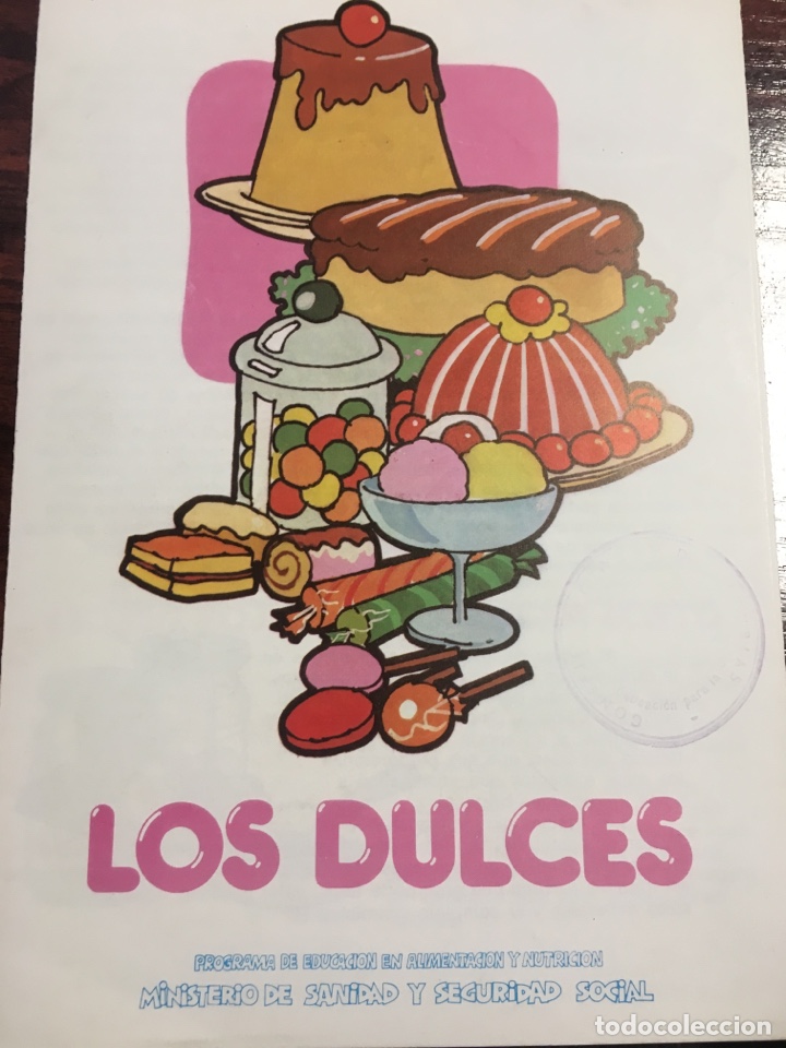 Otros art&iacute;culos de coleccionismo en papel: Los dulces. Programa educaci&oacute;n en alimentaci&oacute;n y nutrici&oacute;n 1980. Ministerio sanidad