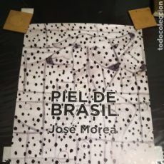 Otros Artículos de Coleccionismo en Papel: PIEL DE BRASIL JOSE MOREA CARTEL EXPOSICION POSTER PALAU DE LA MUSICA SALA DE EXPOSICIONES