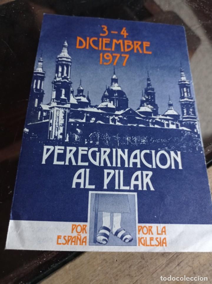 Otros Art&iacute;culos de Coleccionismo en Papel: DIPTICO PEREGRINACI&Oacute;N AL PILAR. 3-4 DICIEMBRE 1977 REF. UR EST