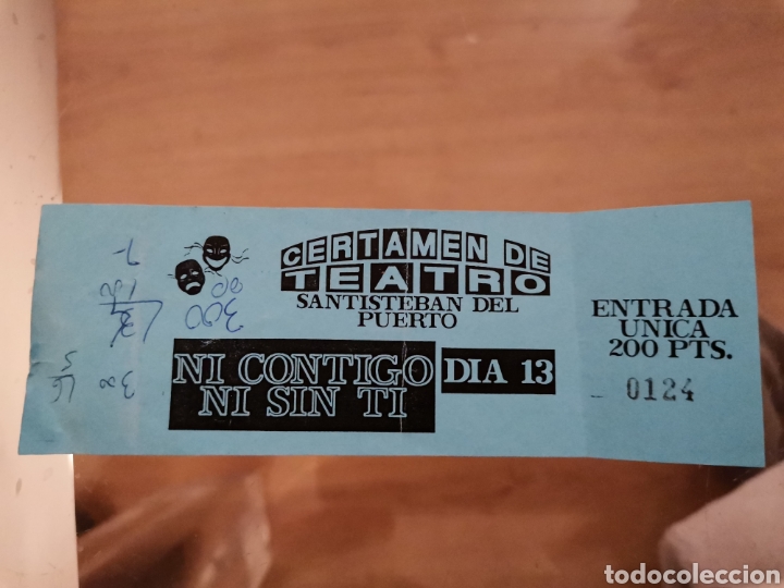 Otros art&iacute;culos de coleccionismo en papel: CN Certamen de Teatro. Santisteban del Puerto. Ja&eacute;n. Entrada 200 ptas. Ni contigo ni sin ti.