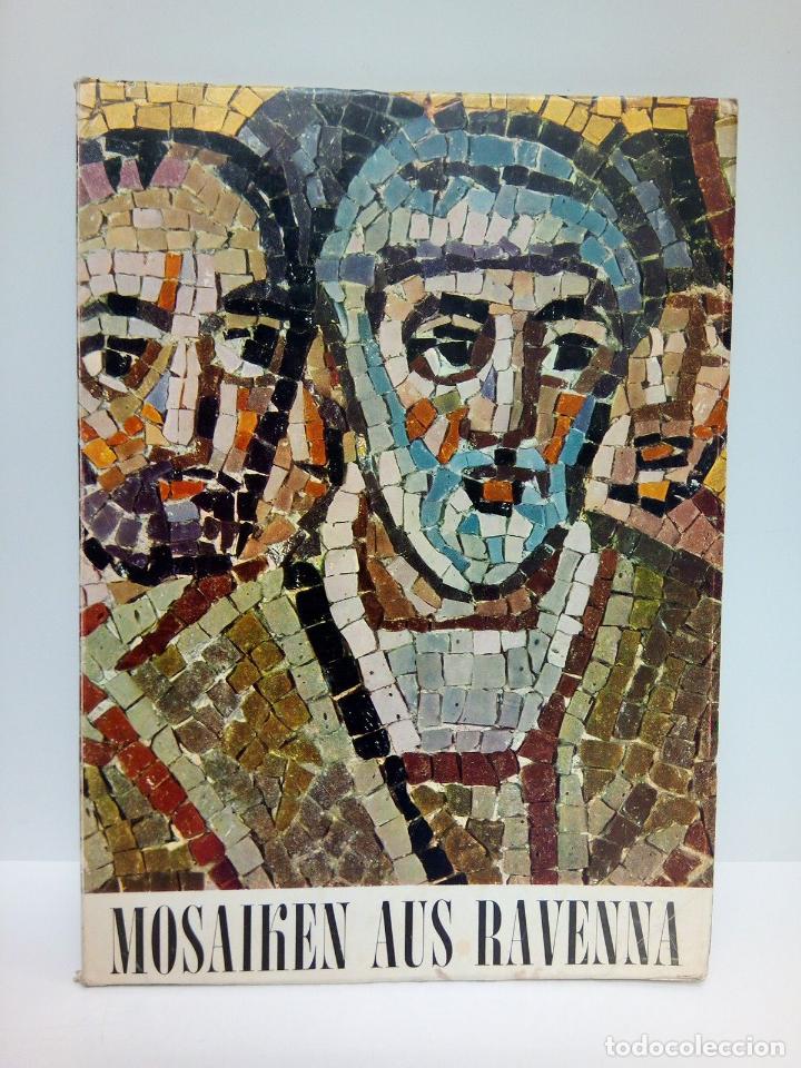 Altri oggetti di carta: BOVINI, Giuseppe - Mosaiken aus Ravenna. Katalog der Ausstellung von Mosaikreproduktionen / Text vo