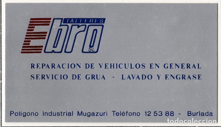 Otros art&iacute;culos de coleccionismo en papel: TARJETA DE VISITA COMERCIAL EBRO TALLERES POLIGONO MAGARUZI BURLADA (NAVARRA)