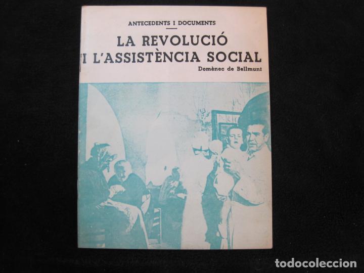 Outros artigos de papel: FACSIMIL-LA REVOLUCIO I L'ASSISTENCIA SOCIAL-DOMENEC DE BELLMUNT-VER FOTOS-(K-2022)