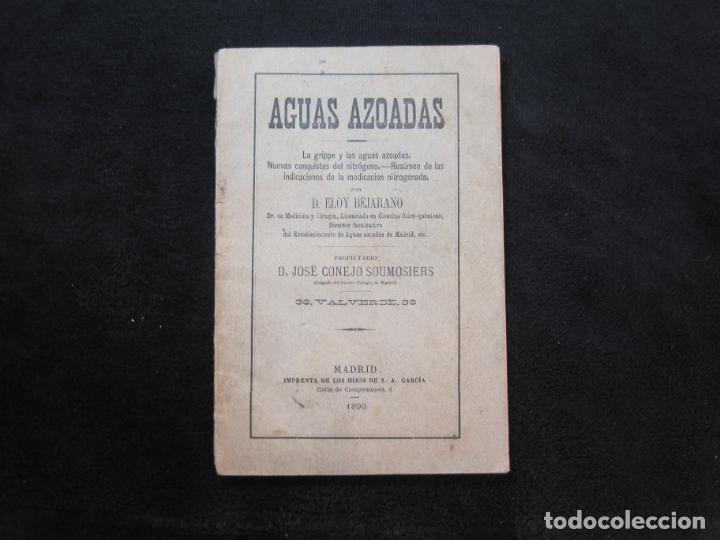 Paper Collecting Others: AGUAS AZOADAS-ELOY BEJARANO-MADRID IMP DE LOS HIJOS DE J.A. GARCIA-A&Ntilde;O 1890-VER FOTOS-(K-2029)