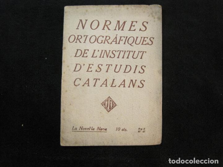 Outros artigos de papel: CATALUNYA-NORMES ORTOGRAFIQUES DE L'INSTITUT D'ESTUDIS CATALANS-VER FOTOS-(K-2052)