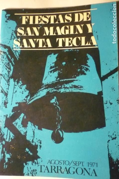 Otros art&iacute;culos de coleccionismo en papel: PROGRAMA FIESTAS S.MAGIN Y STA. TECLA TARRAGONA 1971-48 PAG.FOTOS-ANUNCIOS-ARTICULOS ETC