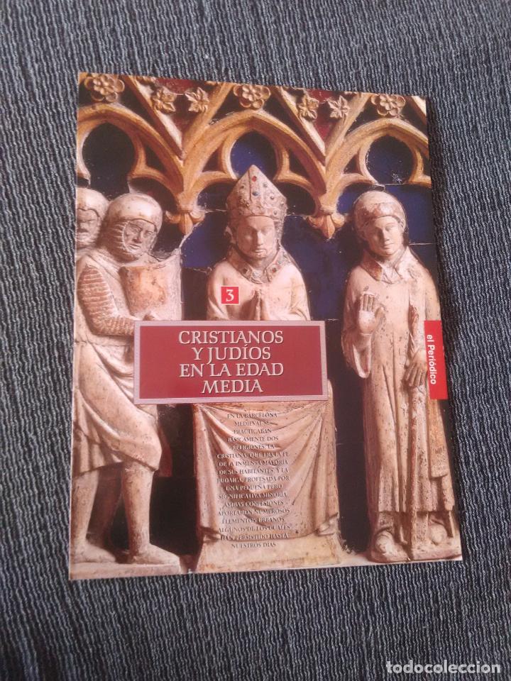 Otros Art&iacute;culos de Coleccionismo en Papel: N&ordm; 3 CRISTIANOS Y JUD&Iacute;OS EDAD MEDIA HISTORIA BARCELONA DESDE SU FUNDACI&Oacute;N AL SIGLO XXI EL PERI&Oacute;DICO