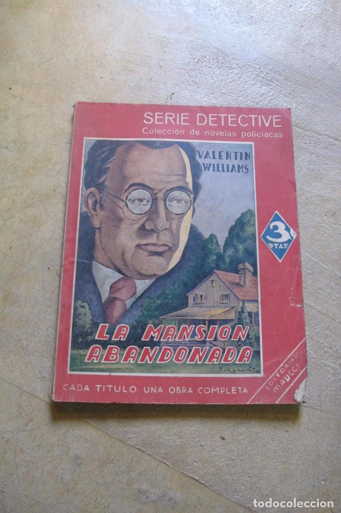 Otros art&iacute;culos de coleccionismo en papel: LA MANSION ABANDONADA. VALENTIN WILLIAMS. SERIE DETECTIVE. COLECCION DE NOVELAS POLICICAS