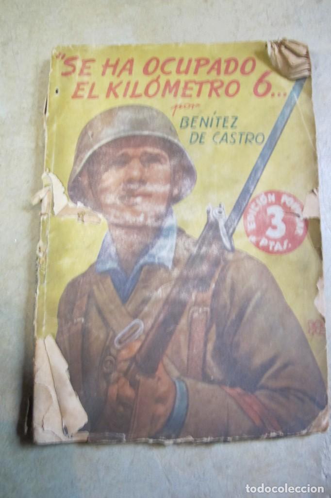 Outros artigos de papel: SE HA OCUPADO EL KILOMETRO 6. POR BENITEZ DE CASTRO. EDITORIAL MOLINO