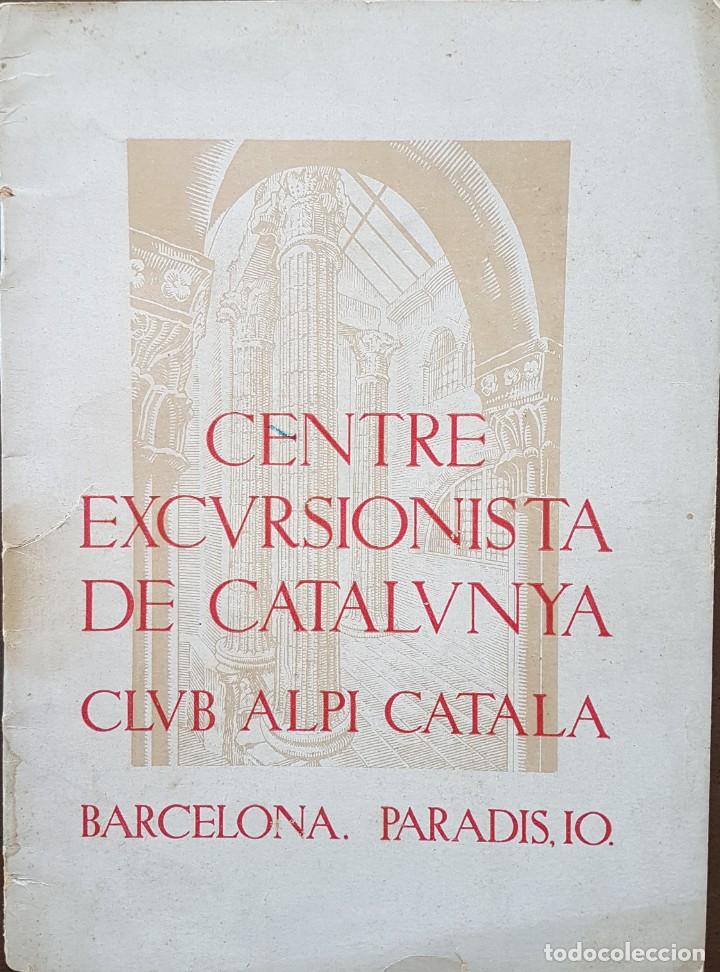 Otros Art&iacute;culos de Coleccionismo en Papel: CENTRO EXCURSIONISTA DE CATALUNYA - CLUB ALP&Eacute; CATAL&Agrave; - BARCELONA