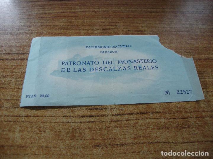 Collectionnisme Papier divers: ANTIGUA ENTRADA PATRIMONIO NACIONAL MUSEOS MONASTERIO DE LAS DESCALZAS REALES