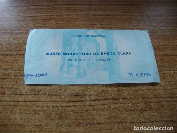 Collectionnisme Papier divers: ANTIGUA ENTRADA PATRIMONIO NACIONAL MUSEOS MONASTERIO DE SANTA CLARA TORDESILLAS VALLADOLID