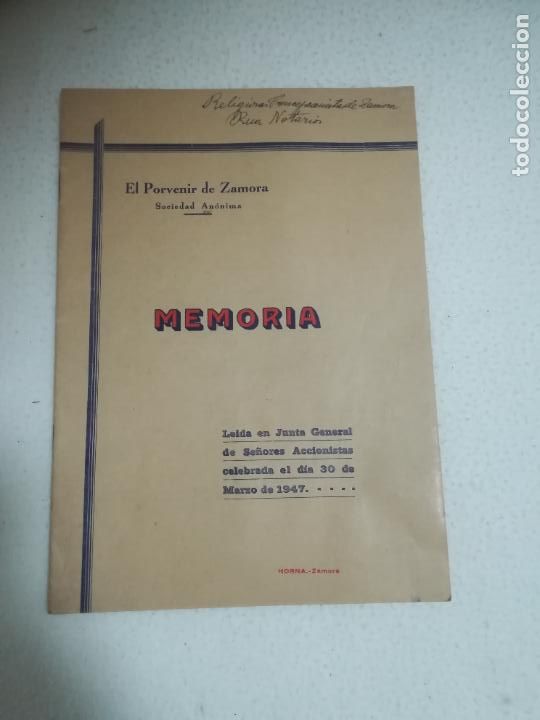 Sammelleidenschaft Andere Papierartikel: EL PORVENIR DE ZAMORA. MEMORIA. LEIDA EN LA JUNTA DE ACCIONISTAS DE MARZO 1947. RUSTICA. 13 PAG