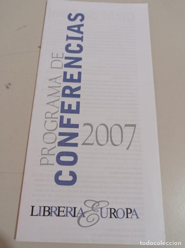 Otros Art&iacute;culos de Coleccionismo en Papel: PROGRAMA DE CONFERENCIAS LIBRERIA EUROPA 2007 REF. UR EST