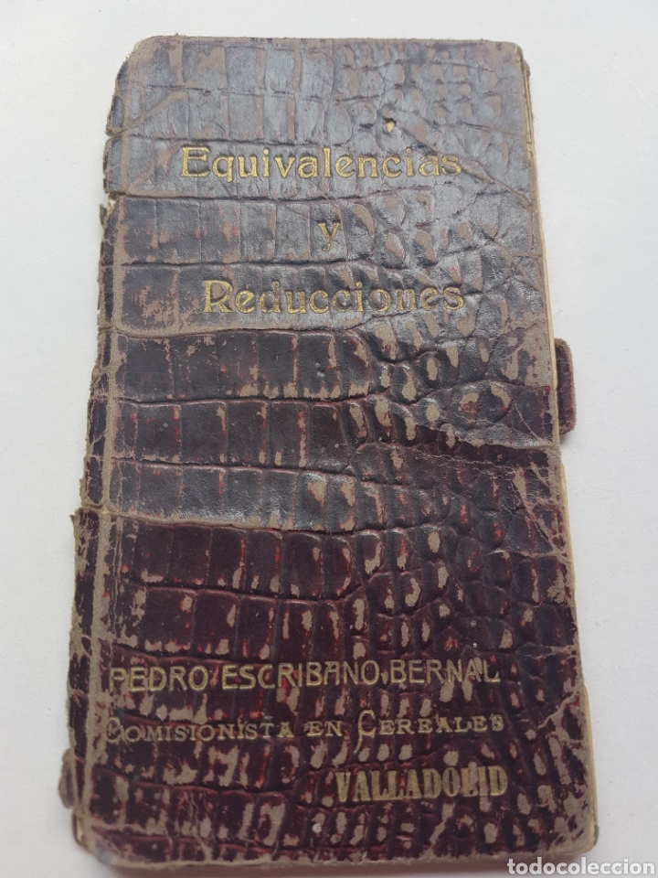 Collectionnisme Papier divers: Libreta de equivalencias y reducciones Pedro escribano comisionista en cereales de Valladolid