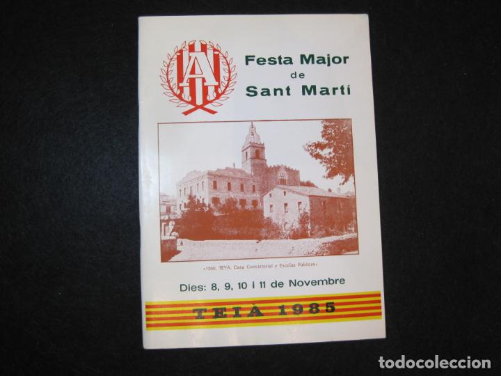Otros art&iacute;culos de coleccionismo en papel: TEIA-TEYA-FESTA MAJOR DE SANT MARTI-ANY 1985-PROGRAMA ANTIC-VER FOTOS-(K-2966)