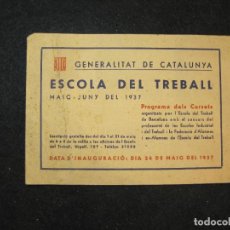 Otros Artículos de Coleccionismo en Papel: GUERRA CIVIL-GENERALITAT DE CATALUNYA-ESCOLA DEL TREBALL-INAUGURACIO MAIG 1937-VER FOTOS-(K-3183)