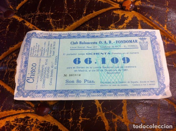 Paper Collecting Others: RIFA. CLUB BALONCESTO O.A.R. FONDOMAR, FERROL. 1981. CHISCO, FOT&Oacute;GRAFO