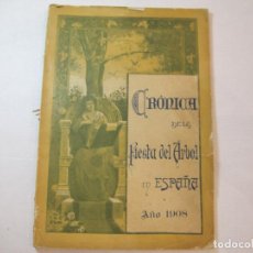 Otros Artículos de Coleccionismo en Papel: CRONICA DE LA FIESTA DEL ARBOL EN ESPAÑA-AÑO 1908-CON FOTOS DE MUCHOS PUEBLOS-VER FOTOS-(V-22.835)
