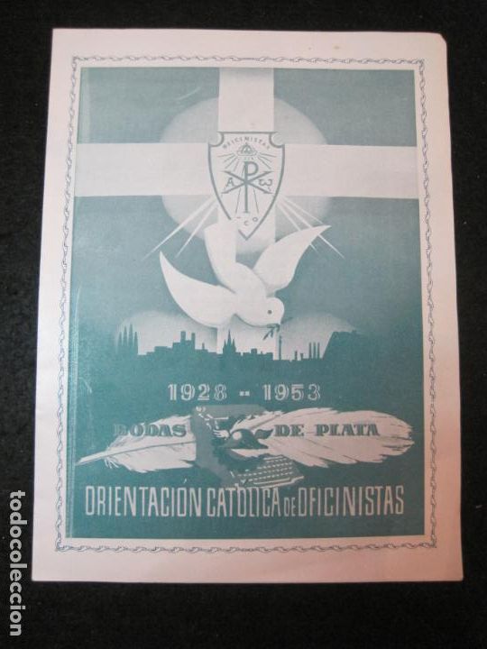 Otros art&iacute;culos de coleccionismo en papel: ORIENTACION CATOLICA DE OFICINISTAS-BODAS DE PLATA 1928 1953-PROGRAMA DE ACTOS-VER FOTOS-(K-3685)