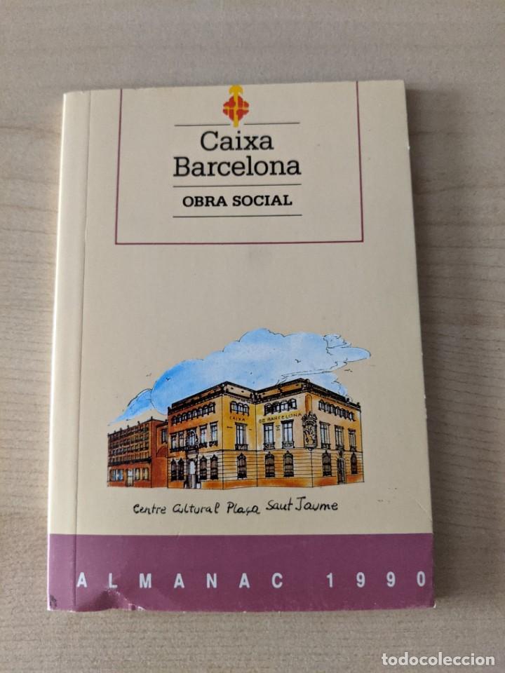 Outros artigos de papel: CAIXA BARCELONA, OBRA SOCIAL, CENTRE CULTURAL PLA&Ccedil;A SANT JAUME, ALMANAC 1990