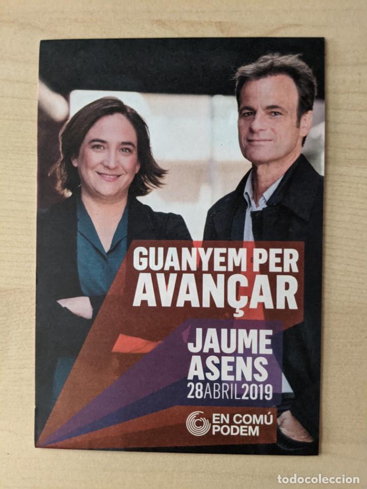 Paper Collecting Others: PAPELETA DIPUTADOS &rdquo;EN COM&Uacute; PODEM: GUANYEM PER AVAN&Ccedil;AR, JAUME ASENS&rdquo; (2019)