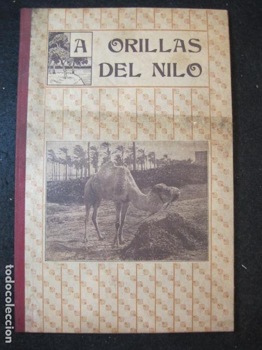 Paper Collecting Others: EGIPTO-A ORILLAS DEL NILI-LIBRO CON MUCHAS FOTOGRAFIAS-VER FOTOS-(K-3844)