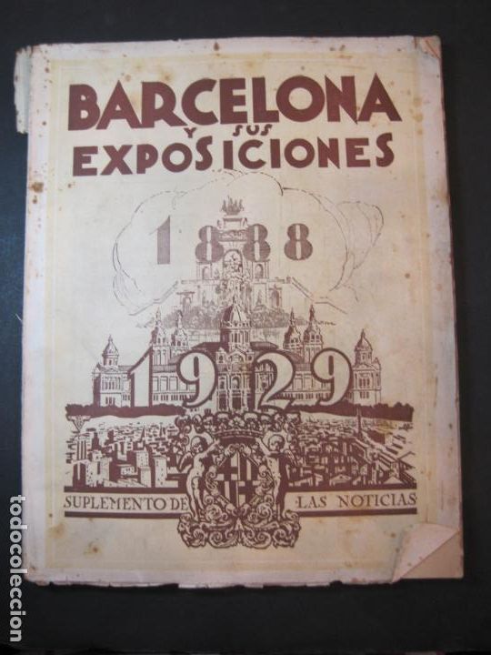Paper Collecting Others: BARCELONA Y SUS EXPOSICIONES 1888 1929-SUPLEMENTO DE LAS NOTICIAS-VER FOTOS-(V-22.891)