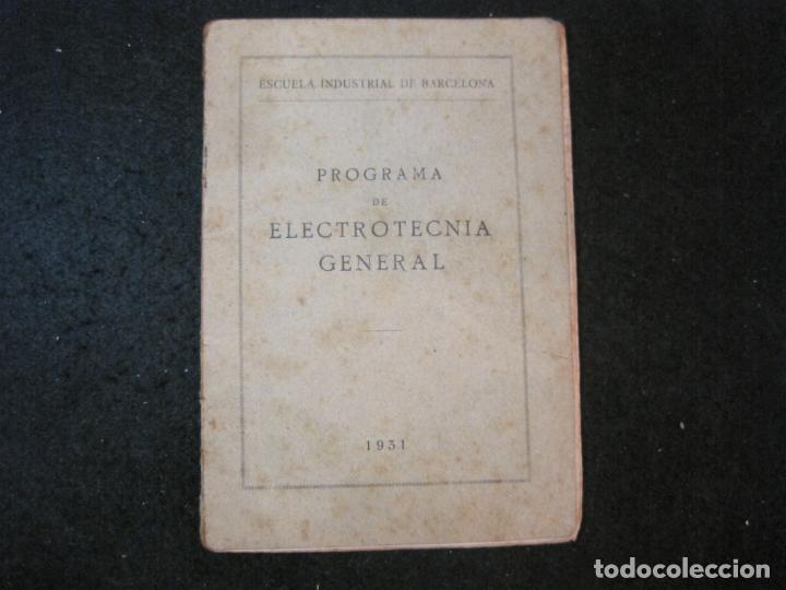 Paper Collecting Others: ESCUELA INDUSTRIAL DE BARCELONA-PROGRAMA DE ELECTROTECNIA GENERAL-A&Ntilde;O 1931-VER FOTOS-(K-3874)