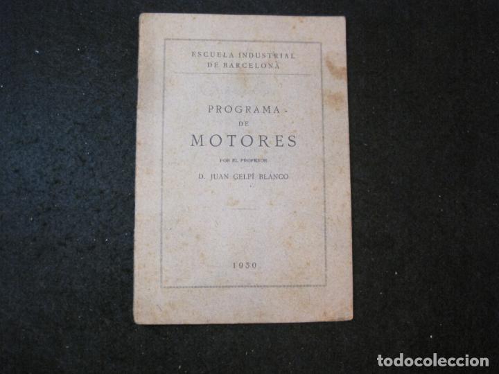 Paper Collecting Others: ESCUELA INDUSTRIAL DE BARCELONA-PROGRAMA DE MOTORES-A&Ntilde;O 1930-VER FOTOS-(K-3875)