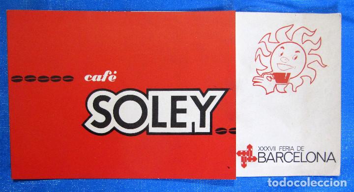 Otros art&iacute;culos de coleccionismo en papel: CAF&Eacute; SOLEY. INVITACI&Oacute;N A CONSUMICI&Oacute;N. XXXVII FERIA DE MUESTRAS DE BARCELONA, 1969.