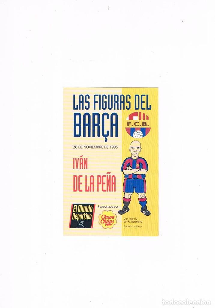 Otros Art&iacute;culos de Coleccionismo en Papel: Tarjeta las figuras del Bar&ccedil;a el mundo deportivo Chupa Chups 1995 F C Barcelona Ivan de la Pe&ntilde;a
